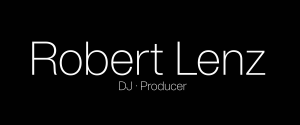 Robert Lenz - DJ & Producer